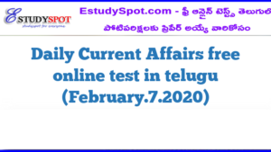 Daily Current Affairs free online test in telugu (February.7.2020)
