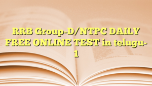 RRB Group-D/NTPC DAILY FREE ONLINE TEST in telugu- 1